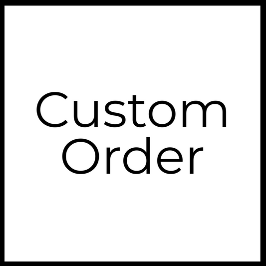 (Copy) Custom Order for H.S
